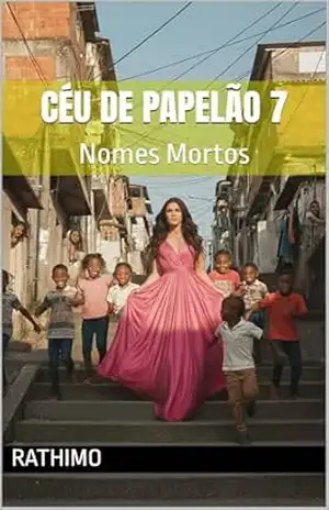 Céu de Papelão 7: Nomes Mortos – Rathimo