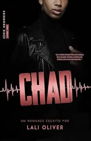 CHAD: (Série MEMORIES – Livro 3) – Lali Oliver