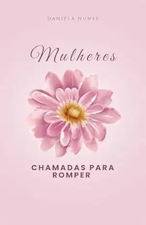 Chamadas para Romper – DANIELA NUNES