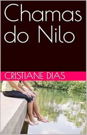 Chamas do Nilo – Cristiane  Dias