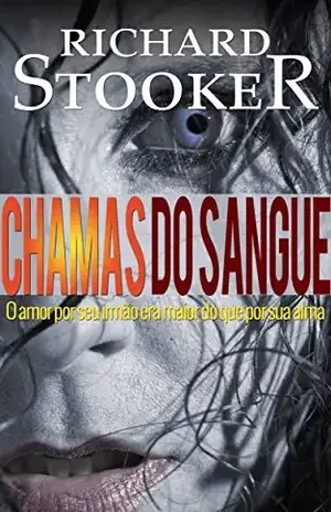 Chamas do Sangue – Richard Stooker
