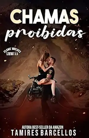 Chamas Proibidas – Flame Wolves MC – 3.5 – Tamires Barcellos