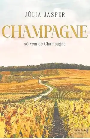 Champagne só vem de Champagne – Júlia Jasper