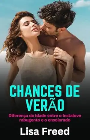 CHANCES DE VERÃO: Diferença de idade entre o Instalove rabugento e o ensolarado – Lisa Freed