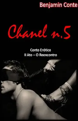 Chanel n. 5 – II Ato - Benjamin Conte