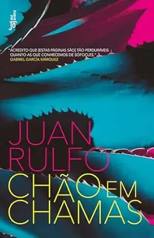 Chão em chamas - Juan Rulfo