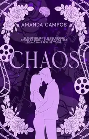 Chaos (Reencontros Livro 1) – Amanda Campos