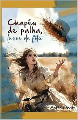 Chapéu de palha, laços de fitas. – Antonio Brito