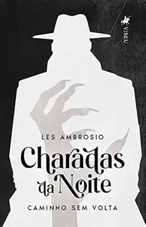 Charadas da noite: Caminho sem volta – Les Ambrosio