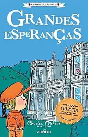 Charles Dickens – Grandes Esperanças (Grandes Clássicos – Charles Dickens Livro 4) – Charles Dickens