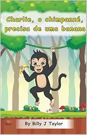 Charlie, O Chimpanzé, Precisa De Uma Banana - Billy  Taylor