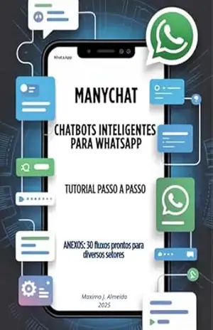 Chatbots Inteligentes Para Whatsapp – Maximo J. Almeida