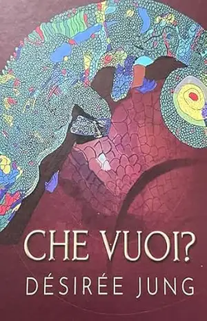 Che Vuoi? – Désirée  Jung