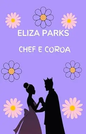 Chef e Coroa – Eliza Parks