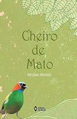 Cheiro de mato – Regina Rennó