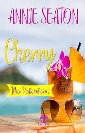 Cherry (Ilha Pentecostes Livro 6) – Annie Seaton