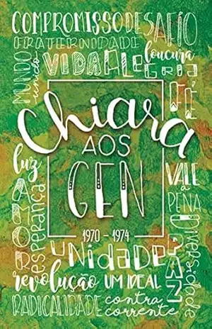 Chiara aos Gen 1970–1974 – Chiara Lubich
