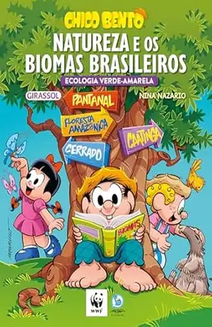 Chico Bento – Natureza e os Biomas Brasileiro (Ecologia Verde–Amarela) – Nina Nazario