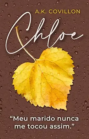 Chloe: As três faces de um triângulo amoroso – A. K. Covillon