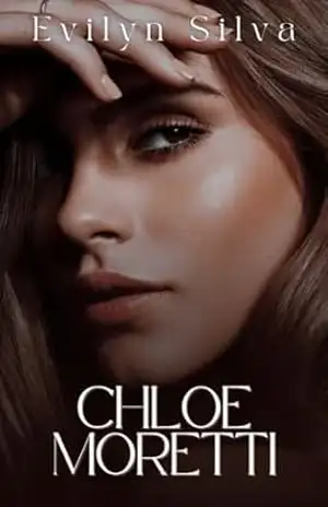 Chloe Moretti (Familia Moretti Livro 2) – Evilyn Silva