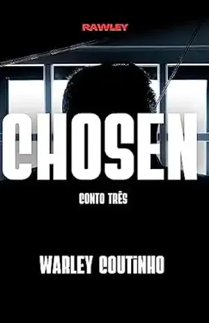 CHOSEN (RAWLEY) - Warley Coutinho