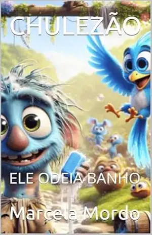 CHULEZÃO: ELE ODEIA BANHO – Marcela  Mordo