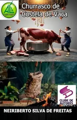 Churrasco De Costela De Vaca – Neiriberto Silva De Freitas