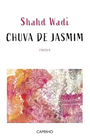 Chuva de Jasmim – Shahd Wadi