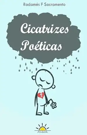 Cicatrizes Poéticas – Radamés Ferreira Sacramento