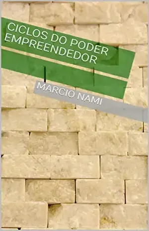 CICLOS DO PODER EMPREENDEDOR - MARCIO NAMI