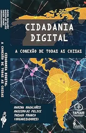 Cidadania Digital: a conexão de todas as coisas – Marina Magalhães