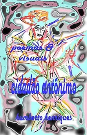 Cidadão Antônimo – José Humberto da Silva Henriques
