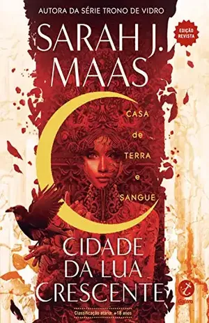 Cidade da Lua Crescente – Casa de Terra e Sangue (Vol. 1) – Edição revista - Sarah J. Maas