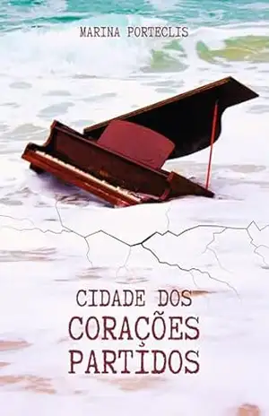 Cidade dos Corações Partidos – Marina  Porteclis