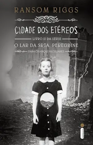 Cidade dos etéreos – Ransom Riggs