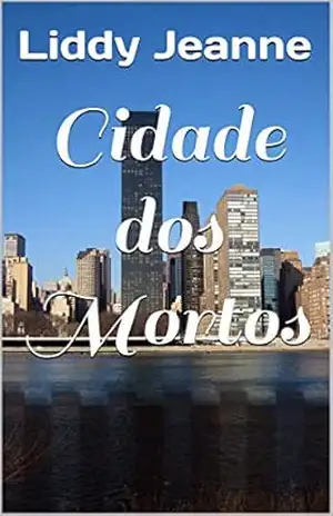 Cidade dos Mortos – Liddy Jeanne