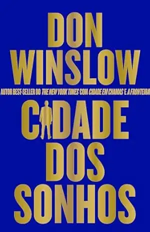 Cidade dos sonhos – Thriller de máfia sobre os perigos de Hollywood (livro 2 da trilogia Danny Ryan) – Don Winslow