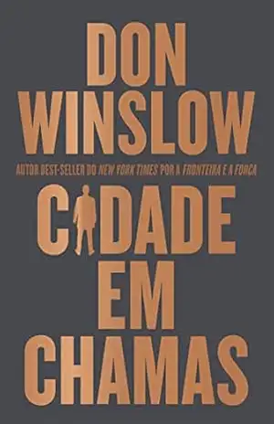 Cidade em chamas – Thriller de máfia com uma narrativa envolvente inspirada na Ilíada (livro 1 da trilogia Danny Ryan) – Don Winslow