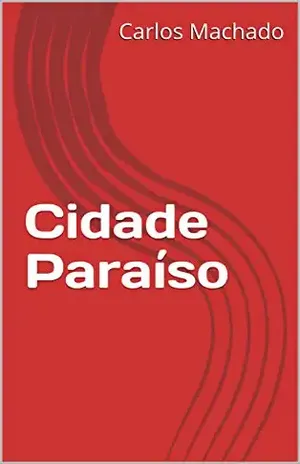 Cidade Paraíso – Carlos André Machado