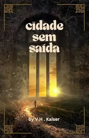 Cidade Sem Saída – V.H kaiser