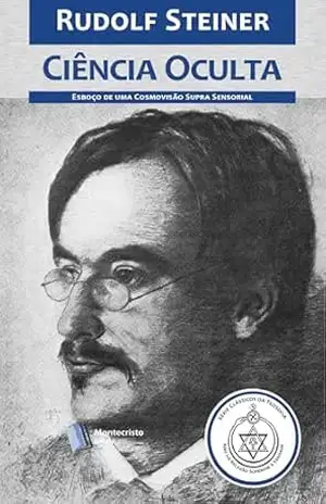 Ciência Oculta – Rudolf Steiner