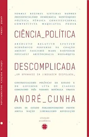 Ciência política descomplicada – André Cunha