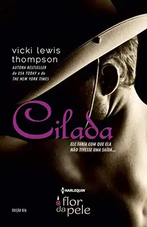 Cilada (Harlequin Flor da Pele Livro 26) – Vicki Lewis Thompson