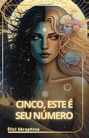 Cinco, este é seu número - Élici Séraphina