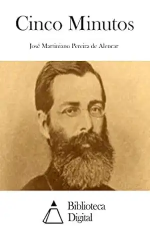 Cinco Minutos – José Martiniano Pereira de Alencar