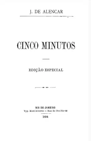 Cinco Minutos: Romance Clássico Brasileiro | Texto Integral | José de Alencar – José de Alencar
