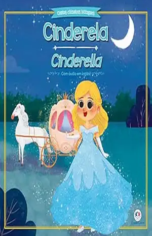 Cinderela (Contos clássicos bilíngues) – Paloma Blanca Alves Barbieri