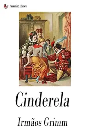 Cinderela – Irmãos Grimm