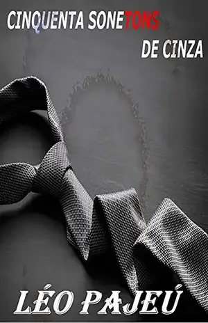 Cinquenta Sonetons De Cinza - Léo Pajeú