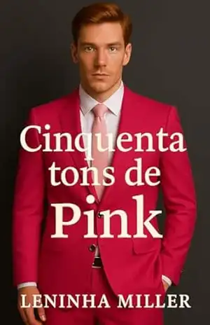Cinquenta tons de Pink – Leninha Miller